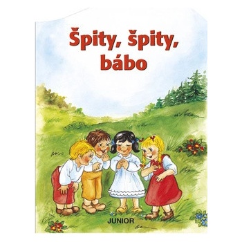 Špity, špity bábo