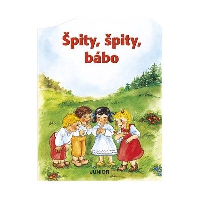 Špity, špity bábo