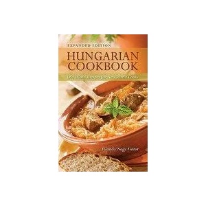 Hungarian Cookbook: Old World Recipes for New World Cooks | Yolanda Nagy Fintor (ISBN: 9780781812405)