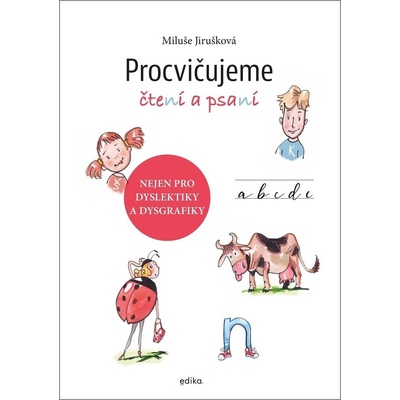 Procvičujeme čtení a psaní - Miluše Jirušková