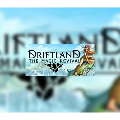 Driftland: The Magic Revival