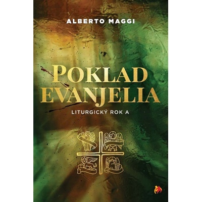 Poklad evanjelia - Liturgický rok A - Alberto Maggi