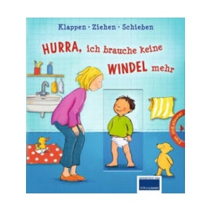 Hurra, ich brauche keine Windeln mehr (ISBN: 9783741508301)