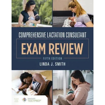 Comprehensive Lactation Consultant Exam Review | Linda J. Smith