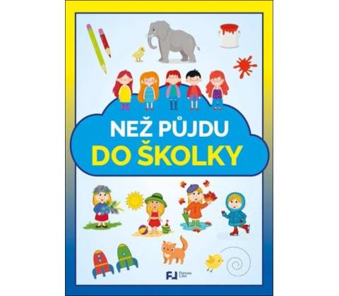 Než půjdu do školky