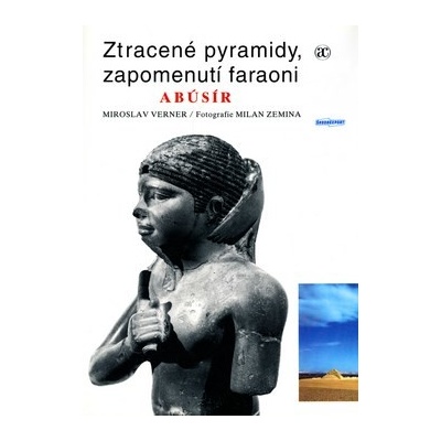 Ztracené pyramidy, zapomenutí faraoni ABÚSÍR