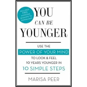 You Can Be Younger | Marisa Peer (2014)