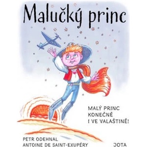 Malučký princ | Antoine de Saint-Exupery, Petr Odehnal (ISBN: 9788075657466)