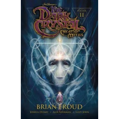 Jim Henson's The Dark Crystal: Creation Myths Vol. 2