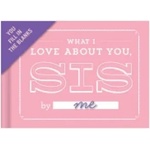 Knock Knock What I Love about You, Sis Book Fill in the Love Fill-in-the-Blank Book & Gift Journal | Knock Knock