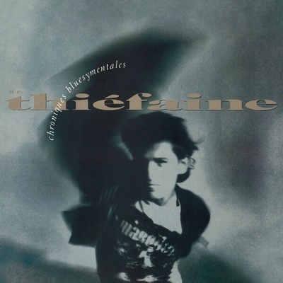 THIEFAINE, HUBERT FELIX - CHRONIQUES BLUESYMENTALES LP