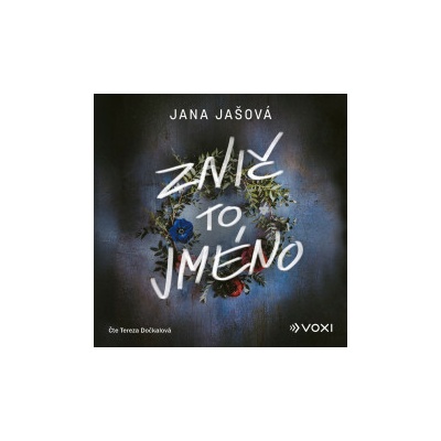 Znič to jméno - Jašová Jana - Dočkalová Tereza