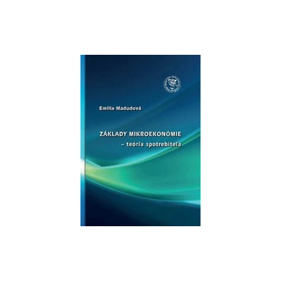 Základy mikroekonómie - teória spotrebiteľa