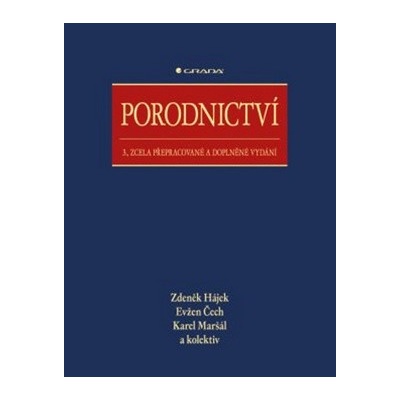 Porodnictví - Zdeněk Hájek, Karel Maršál, Evžen Čech