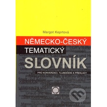 Německo-český tématický slovník - Margot Keprtová; Ondřej Michálek