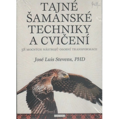 Tajné šamanské techniky a cvičení