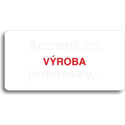 ACCEPT Piktogram VÝROBA - bílá tabulka - barevný tisk bez rámečku