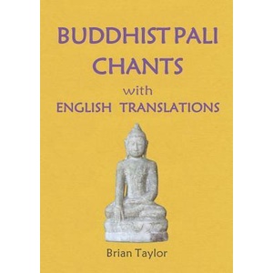 Buddhist Pali Chants | Brian F. Taylor (ISBN: 9780995634626)