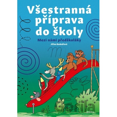 Všestranná příprava do školy - Jiřina Bednářová