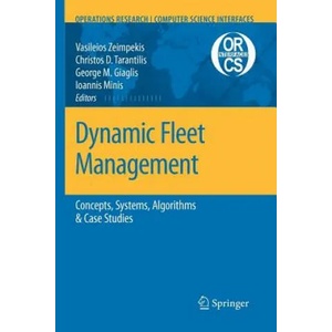 Dynamic Fleet Management | Vasileios S. Zeimpekis, Christos D. Tarantilis, George M. Giaglis, Ioannis E. Minis (2010)