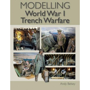 Modelling World War 1 Trench Warfare | Belsey Andy Belsey (ISBN: 9781785008580)