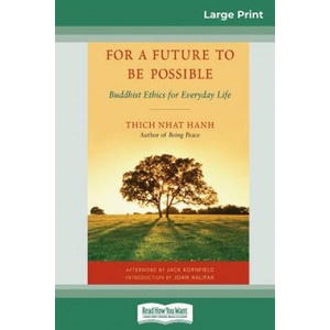 For a Future to be Possible (16pt Large Print Edition) | Thich Nhat Hanh (ISBN: 9780369304155)