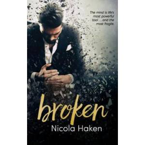 Broken | Nicola Haken, Reese Dante, E Adams (ISBN: 9781523706723)