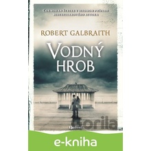 Vodný hrob - Robert Galbraith