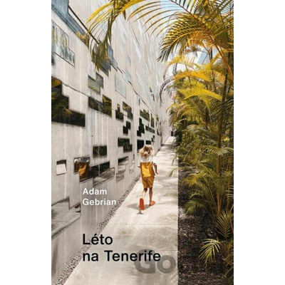 Léto na Tenerife - Adam Gebrian