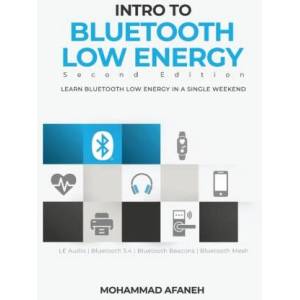 Intro to Bluetooth Low Energy (ISBN: 9798989122608)