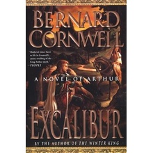 Excalibur: A Novel of Arthur Cornwell BernardPaperback