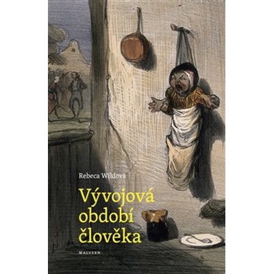 Vývojová období člověka Wildová Rebeca