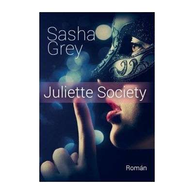 Juliette Society - Sasha Grey