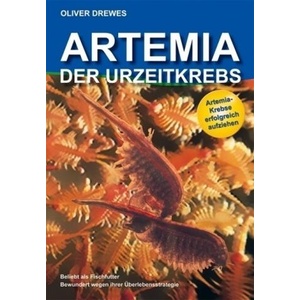 Artemia - Der Urzeitkrebs | Oliver Drewes (ISBN: 9783981041279)
