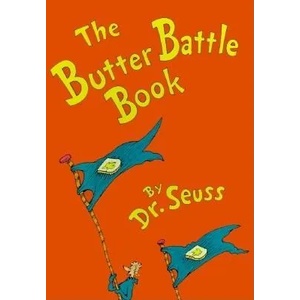 The Butter Battle Book | Dr. Seuss (ISBN: 9780394865805)