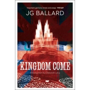 Kingdom Come | James Graham Ballard (2007)