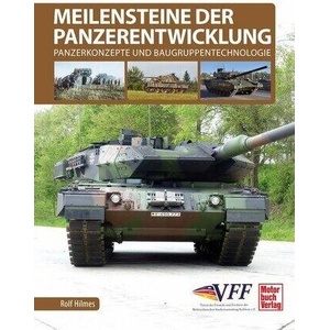 Meilensteine der Panzerentwicklung | Rolf Hilmes (ISBN: 9783613048362)