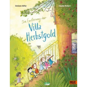 Die Eroberung der Villa Herbstgold | Claudia Weikert (ISBN: 9783407756312)