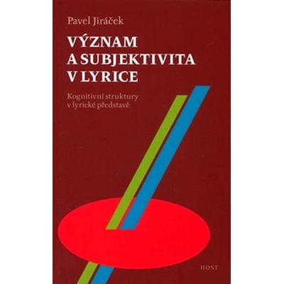 Význam a subjektivita v lyrice - Pavel Jiráček