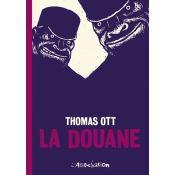 La Douane | Thomas Ott
