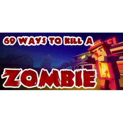 Игра 69 Ways to Kill a Zombie за PC Steam, Електронна доставка