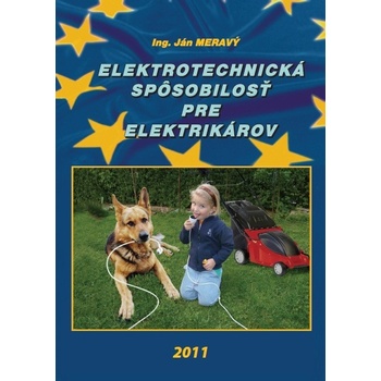 Elektrotechnická spôsobilosť pre elektrikárov - Ján Meravý