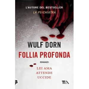 Follia profonda (ISBN: 9788850234516)