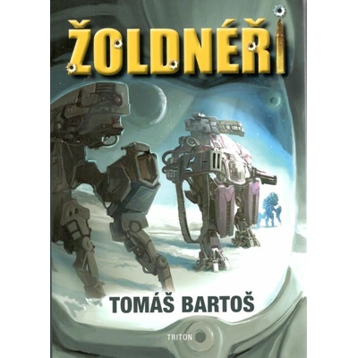 Žoldnéři - Tomáš Bartoš