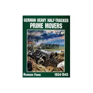 German Heavy Half-Tracked Prime Movers | Reinhard Frank (1997)
