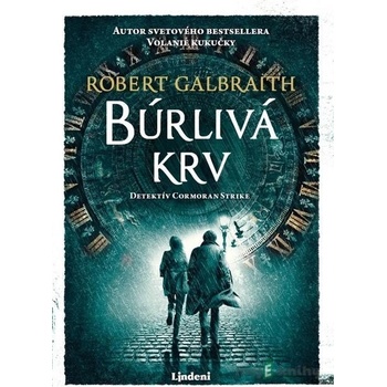 Búrlivá krv - Robert Galbraith, J.K. Rowling