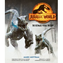 Jurassic World: The Ultimate Visual History Mottram James