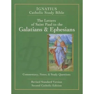 The Letters of St. Paul to the Galatians and to the Ephesians | Scott Hahn, Curtis Mitch, Dennis Walters (ISBN: 9781586174651)