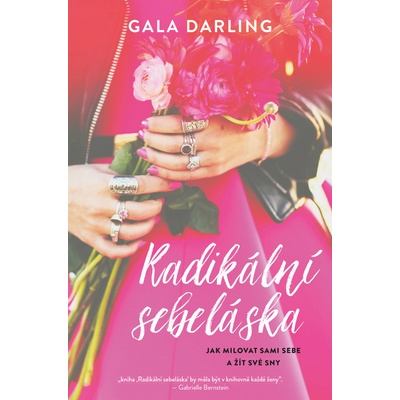 Mějte se ráda - Gala Darling