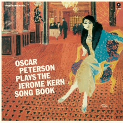 Oscar Peterson Plays the Jerome Kern Song Book - Oscar Peterson LP